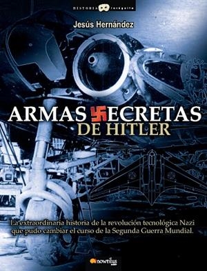 Armas secretas de Hitler | 9788497637503 | Romaña Arteaga, José Miguel