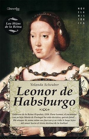 Leonor de Habsburgo | 9788497637145 | Scheuber de Lovaglio, Yolanda