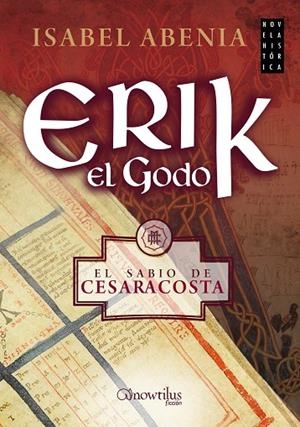 Erik el godo | 9788499677606 | Abenia Marcellán, Isabel