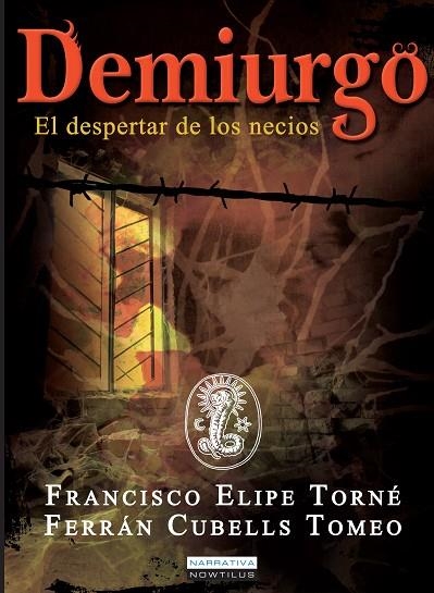 Demiurgo | 9788499674971 | Elipe Torné, Francisco;Cubells Tomeo, Ferrán