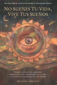 No sueñes tu vida, vive tus sueños | 9788497771290 | KÜBLER, ROLAND