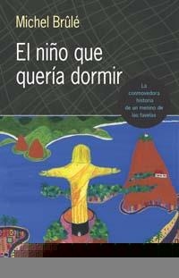 El niño que quería dormir | 9788497771184 | BRULE, MICHEL