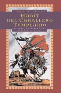 Hadith del caballero templario | 9788477208754 | LÓPEZ CALO, JOSE Mª