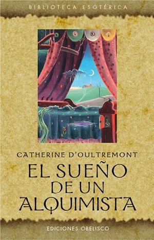 El sueño de un alquimista | 9788497779364 | De Laveleye, Catherine