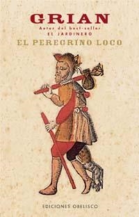 El peregrino loco | 9788497772518 | CUTANDA MORANT, TONI