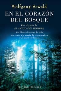En el corazón del bosque | 9788497771030 | SEWALD, WOLFGANG
