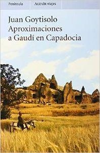 Aproximaciones a Gaudí en Capadocia | 9788483074923 | Goytisolo, Juan