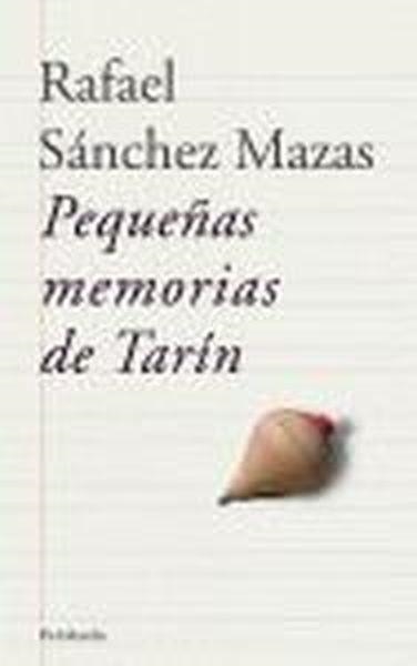 Pequeñas memorias de Tarín | 9788483076897 | Sánchez Mazas, Rafael