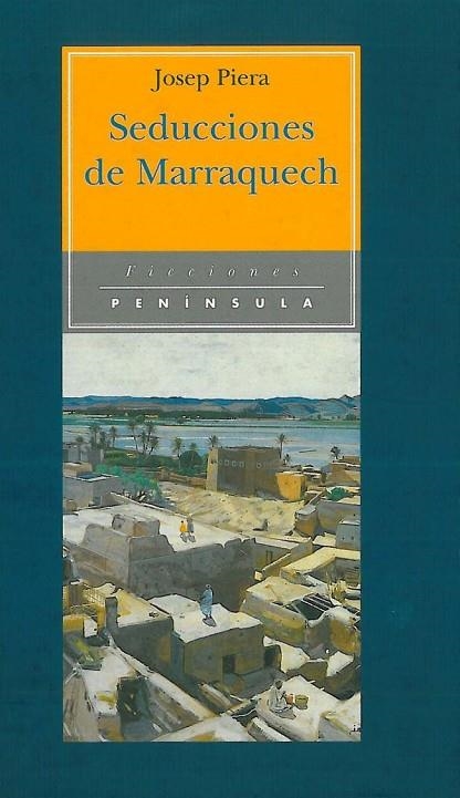Seducciones de Marraquech | 9788483071014 | Piera Rubió, Josep