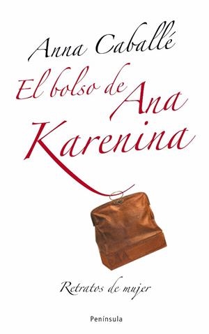 El bolso de Ana Karenina | 9788483078174 | Caballé Masforroll, Anna