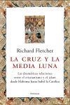 La cruz y la media luna. | 9788483076538 | Fletcher, Richard