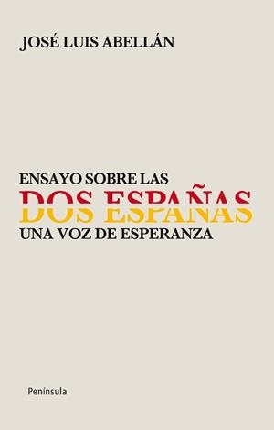 Ensayo sobre las  dos Españas | 9788499421056 | Abellán García-González, José Luis