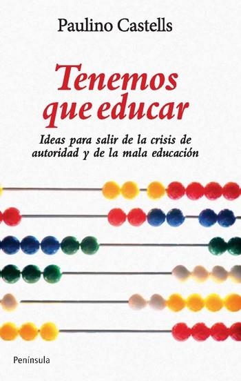 Tenemos que educar | 9788499420844 | Castells, Paulino