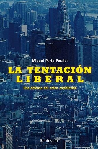 La tentación liberal | 9788483078730 | Porta Perales, Miquel