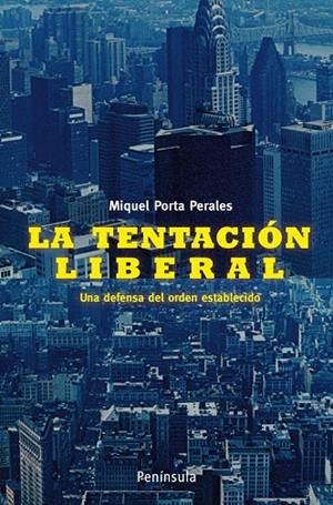 La tentación liberal | 9788483078730 | Porta Perales, Miquel