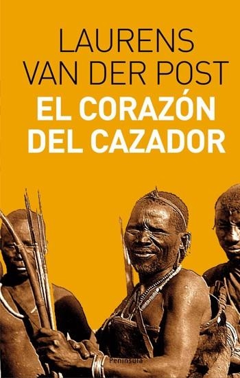 El corazón del cazador | 9788483077948 | Van Der Post, Laurens