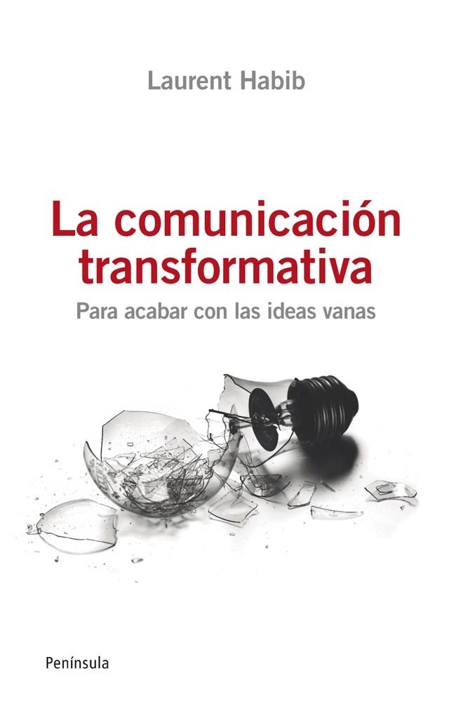 La comunicación transformativa | 9788499421254 | Habib, Laurent