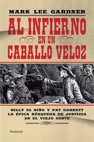 Al infierno en un caballo veloz | 9788499421490 | Gardner, Mark Lee