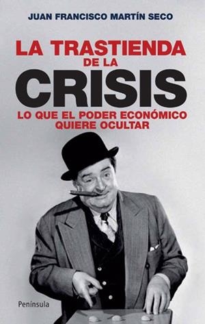 La trastienda de la crisis | 9788483078631 | Martín Seco, Juan Francisco