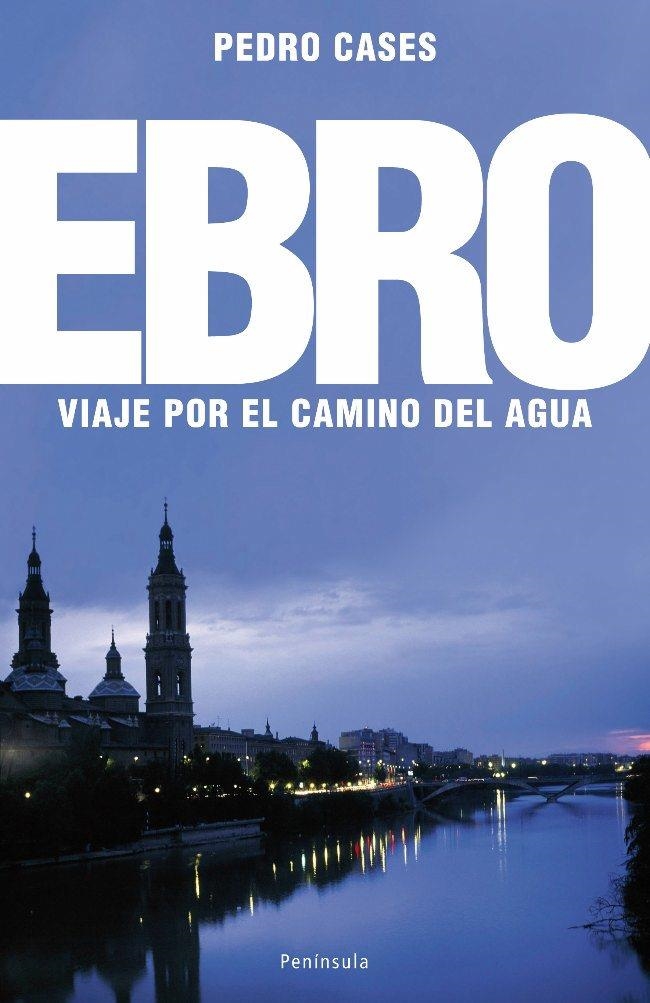 El Ebro | 9788483078242 | Cases Garrido, Pedro