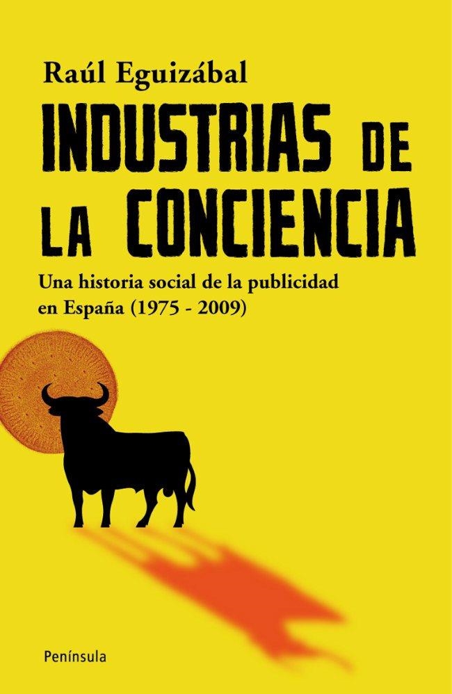 Industrias de la conciencia | 9788483078785 | Eguizábal, Raul