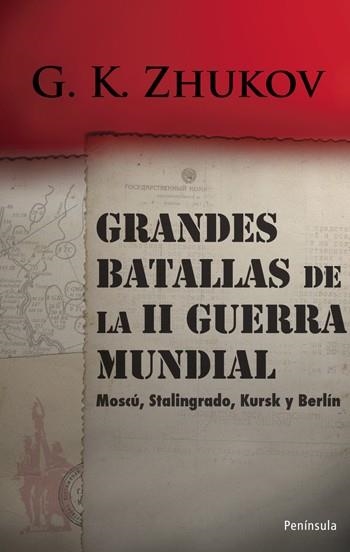 Grandes batallas de la II Guerra Mundial | 9788483078839 | Zhukov, Marshal Georgi K.