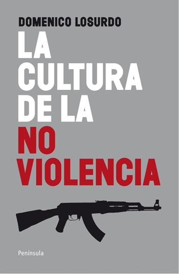 La cultura de la no violencia | 9788499420998 | Losurdo, Domenico