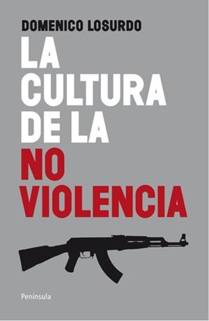 La cultura de la no violencia | 9788499420998 | Losurdo, Domenico