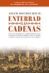 Enterrad las cadenas. | 9788483077016 | Hochschild, Adam