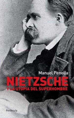 Nietzsche y la utopía del superhombre | 9788499420868 | Penella Heller, Manuel