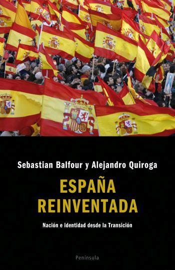España reinventada. | 9788483077788 | Quiroga Fernández, Alejandro;Balfour, Sebastian