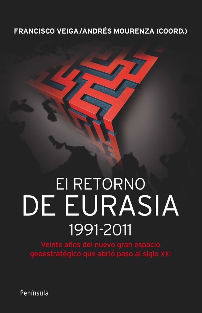 El retorno de Eurasia,1991-2011 | 9788499421292 | Veiga Rodríguez, Francisco