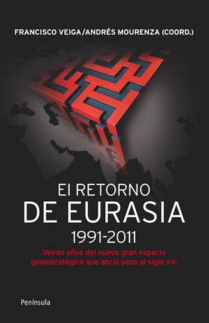 El retorno de Eurasia,1991-2011 | 9788499421292 | Veiga Rodríguez, Francisco