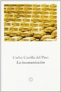La incomunicación | 9788483073926 | Castilla del Pino, Carlos