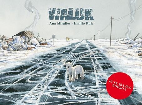 Waluk (euskera) | 9788416880386 | Miralles, Ana;Ruiz, Emilio