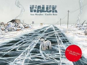 Waluk (euskera) | 9788416880386 | Miralles, Ana;Ruiz, Emilio