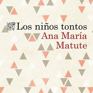Los niños tontos | 9788423353293 | Matute, Ana María