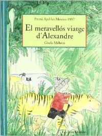 EL MERAVELLOS VIATGE D'ALEXANDRE | 9788423328796 | Mehrem, Gisela