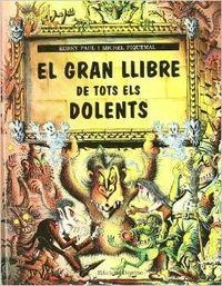 EL GRAN LLIBRE DE TOTS ELS DOLENTS | 9788423325726 | Piquemal, Michel