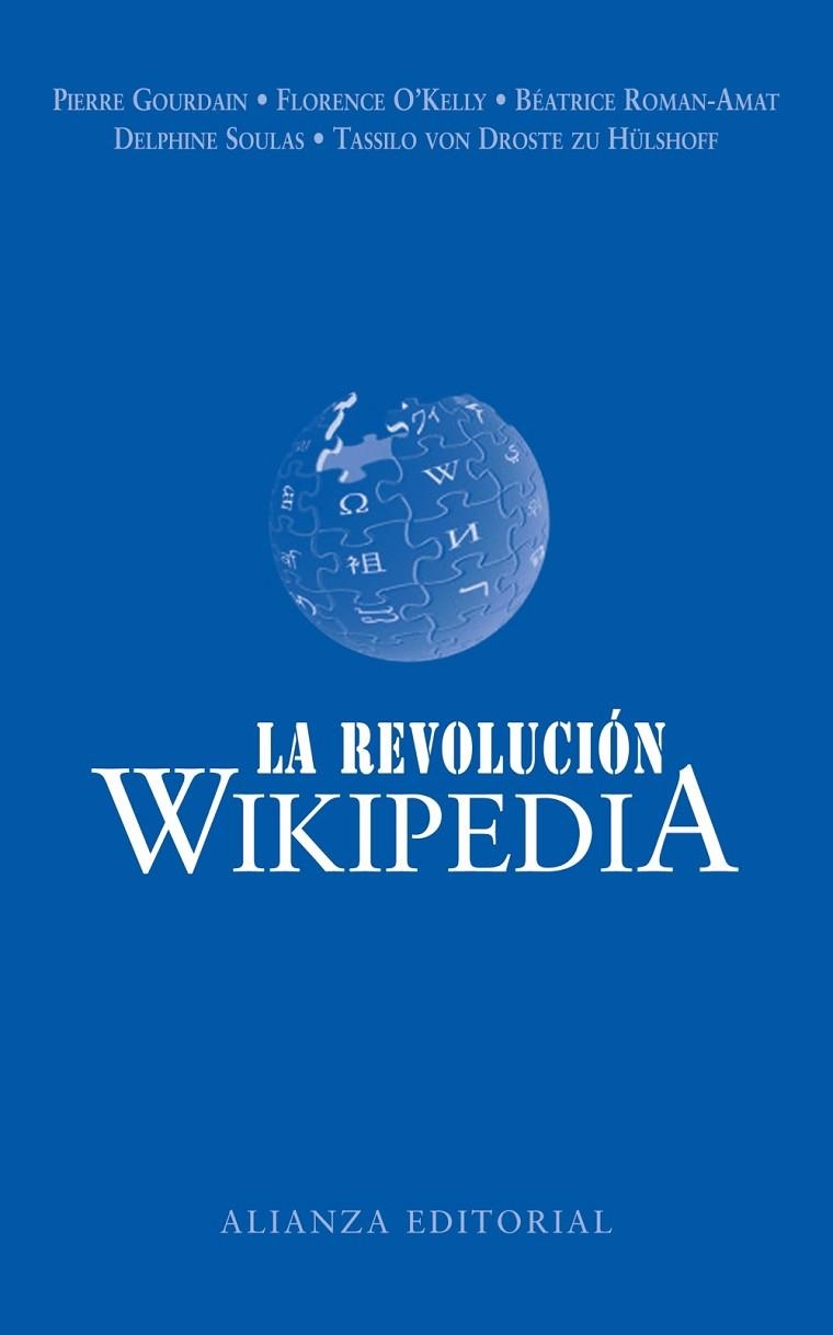 La revolución Wikipedia | 9788420682365 | Gourdain, Pierre;O'Kelly, Florence;Roman-Amat, Béatrice;Soulas, Delphine;von Droste zu Hülshoff, Tas