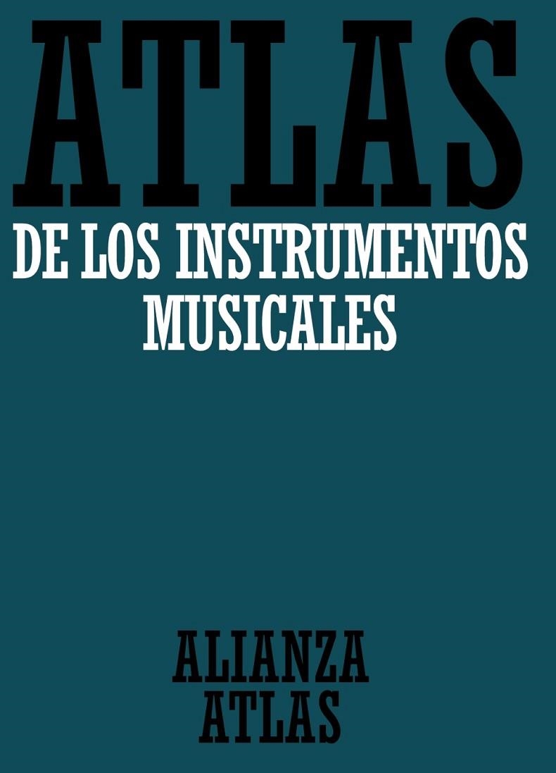 Atlas de los instrumentos musicales | 9788420662114 | Maersch, Klaus;Rohde, Ulrich;Seiffert, Otto;Singer, Ute
