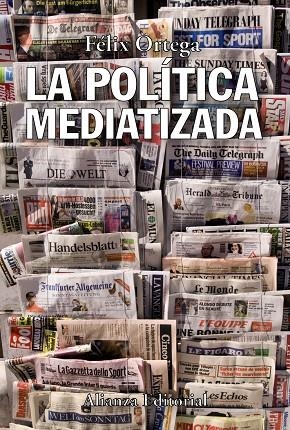 La política mediatizada | 9788420650654 | Ortega Gutiérrez, Félix