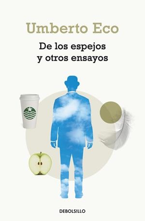 De los espejos y otros ensayos | 9788499897295 | Eco, Umberto