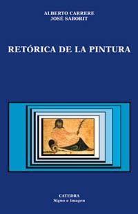 Retórica de la pintura | 9788437618203 | SABORIT, JOSÉ;CARRERE, ALBERTO