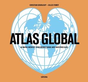 Atlas global | 9788437635835 | FUMEY, GILLES;GRATALOUP, CHRISTIAN