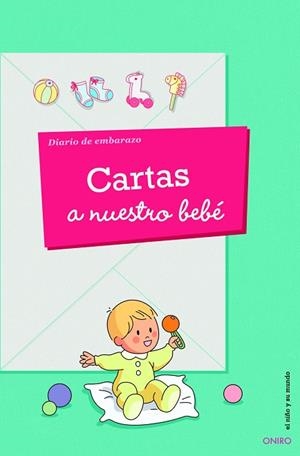 Cartas a nuestro bebé | 9788497546195 | Autores varios