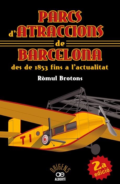 Parcs d'atraccions de Barcelona des de 1853 fins a l'actualitat | 9788472460911 | Brotons, R002DC;mul