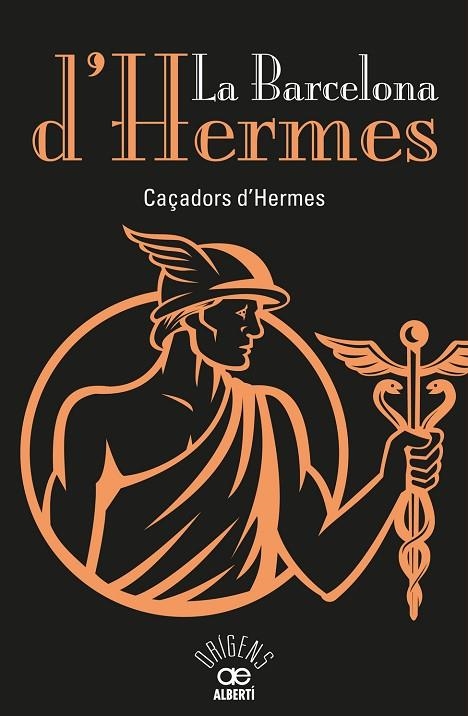 La Barcelona d'Hermes | 9788472461529 | Caçadors d'Hermes