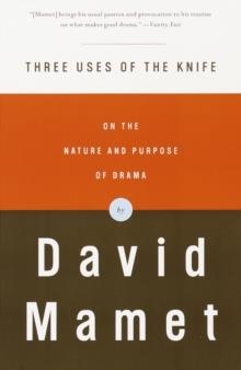 THREE USES OF THE KNIFE | 9780375704239 | DAVID MAMET