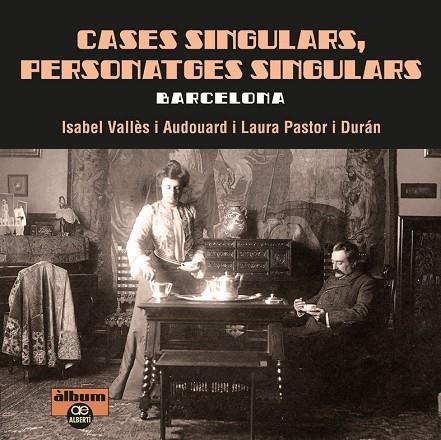 Cases singulars, personatges singulars. Barcelona | 9788472461512 | Vallès Audouard, Isabel;Pastor Durán, Laura